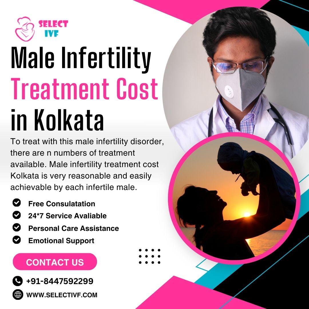 Male Infertility Treatment Cost in Kolkata